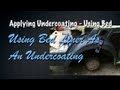 Applying Undercoating – Using Bed Liner Coating – Prime, Seam Seal, Undercoat