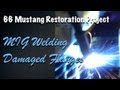 66 Mustang Restoration – MIG Welding Damaged Flanges – DIY Welding Tips
