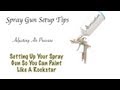 Spray Gun Setup – How to Set Air Pressure on a HVLP Paint Gun Tips – DIy